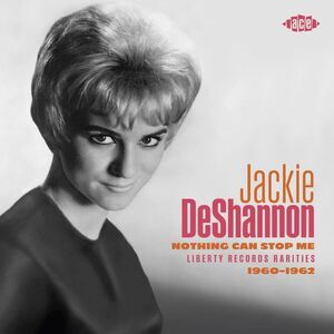 Jackie DeShannon - Nothing Can Stop Me: Liberty Records Rarities 1960-1962